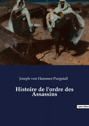 Histoire de l'ordre des Assassins