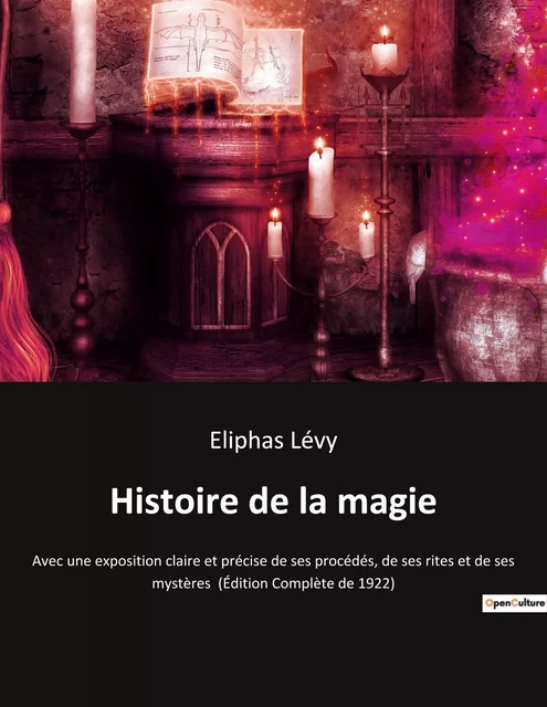 Histoire de la magie - Eliphas Lévy - CULTUREA