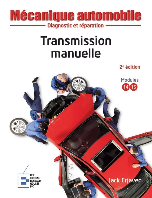 Transmission manuelle - Jack Erjavec - REYNALD GOULET