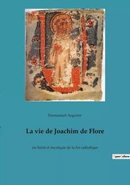 La vie de Joachim de Flore