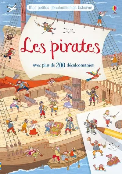 Les pirates - Mes petites décalcomanies Usborne - Dès 5 ans - Rob Lloyd Jones - Usborne publishing ltd