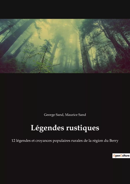 Légendes rustiques - George Sand, Maurice Sand - CULTUREA