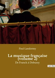 La musique française (volume 2)