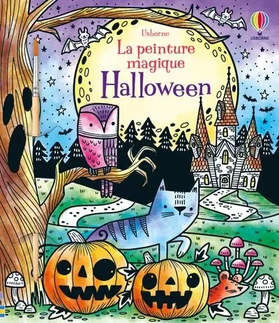 Halloween - La peinture magique - Fiona Watt - Usborne publishing ltd