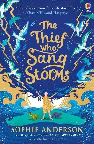 The Thief who sang storms - Sophie Anderson - Usborne catalogue anglais