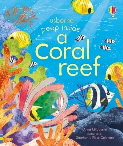 Peep inside a Coral reef - Anna Milbourne - Usborne catalogue anglais