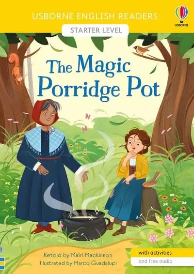 The Magic Porridge Pot - Usborne english readers Starter Level - Mairi Mackinnon - Usborne catalogue anglais