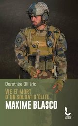 Vie et mort d'un soldat d'élite Maxime Blasco