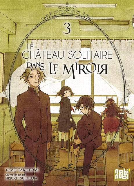 Le château solitaire dans le miroir T03 -  - NOBI NOBI