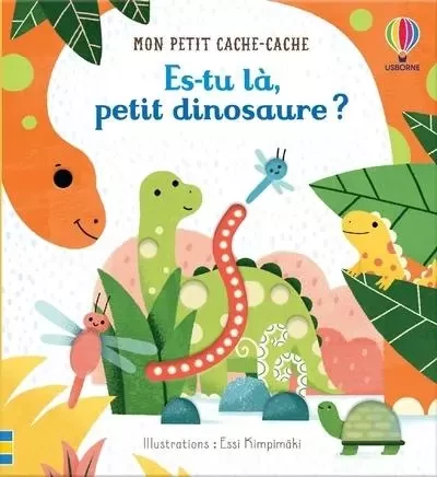 Es-tu là, petit dinosaure ? - Mon petit cache-cache - Sam Taplin - Usborne publishing ltd