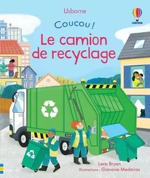 Le camion de recyclage - Coucou !