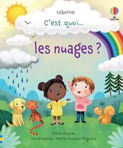 C'est quoi... les nuages ? - Katie Daynes, Jane Chisholm - Usborne publishing ltd