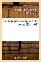 Les Sept péchés capitaux. La colère