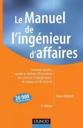 Le manuel de l'ingénieur d'affaires - 4ème édition