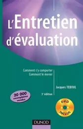 L'entretien d'évaluation - 3ème édition - Comment s'y comporter, comment le mener avec DVD