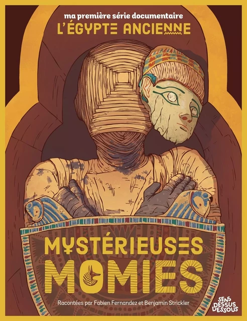 Mystérieuses momies -  - DESSUS DESSOUS