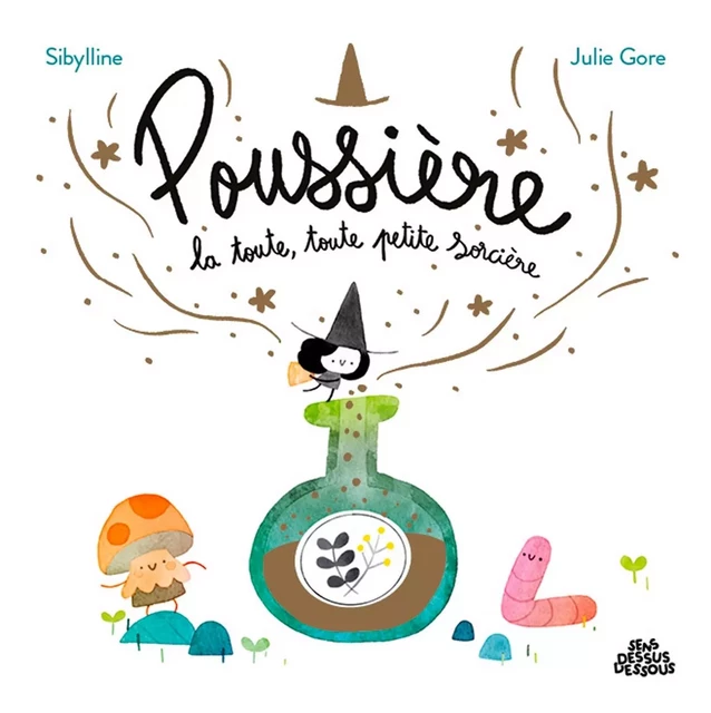 Poussière, la toute, toute petite sorcière -  - DESSUS DESSOUS