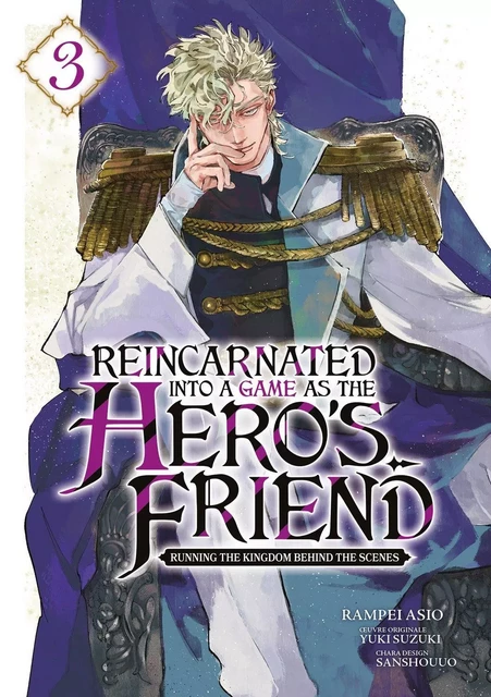 Reincarnated Into a Game as the Hero's Friend - Tome 03 - Ranpei Ashio - MEIAN