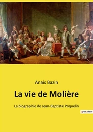 La vie de Molière