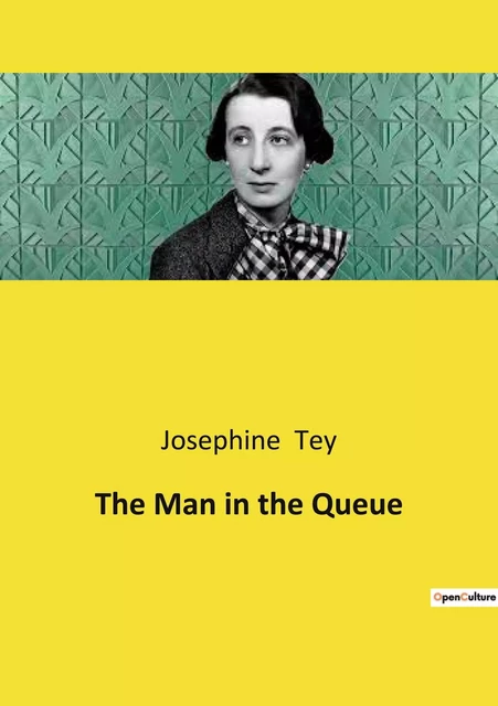 The Man in the Queue - Josephine Tey - CULTUREA