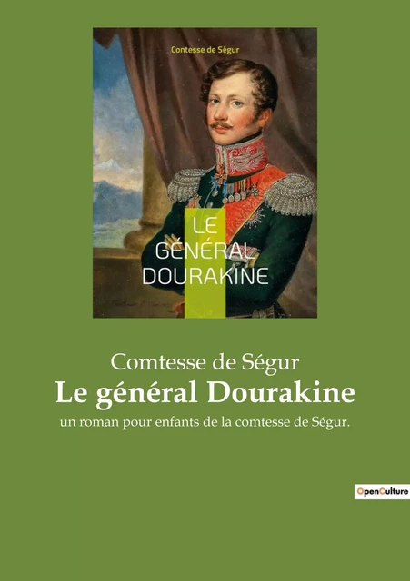 Le général Dourakine - Sophie deSégur (née Rostopchine) - CULTUREA