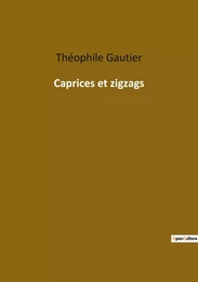 Caprices et zigzags