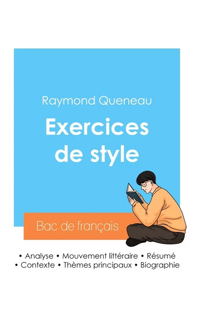 Réussir son Bac de français 2024 : Analyse de l'ouvrage Exercices de style de Raymond Queneau - Raymond Queneau - BAC DE FRANCAIS