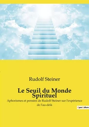 Le Seuil du Monde Spirituel