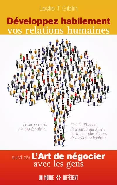 Développez habilement vos relations humaines - suivi de L'art de négocier avec les gens - Leslie T. Giblin - Groupe ADP