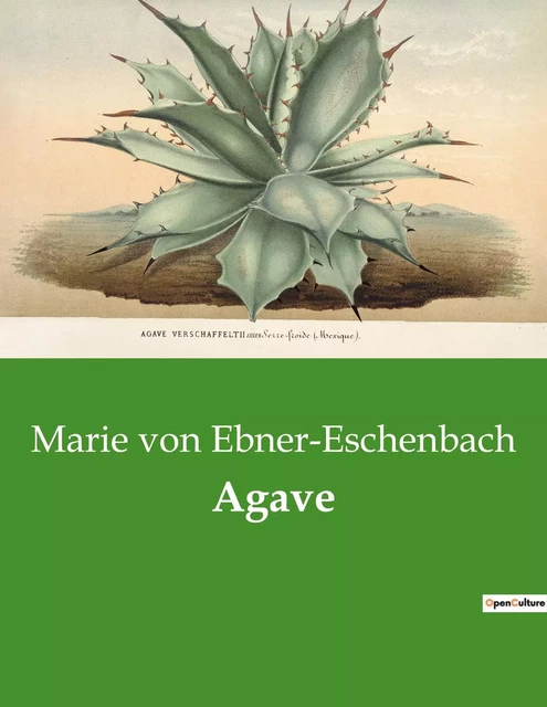 Agave - Marie von Ebner-Eschenbach - CULTUREA