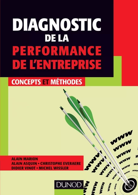 Diagnostic de la performance de l'entreprise - Concepts et méthodes - Alain Marion, Alain Asquin, Christophe Everaere - DUNOD