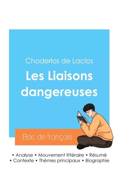 Réussir son Bac de français 2024 : Analyse des Liaisons dangereuses de Laclos - Choderlos de Laclos - BAC DE FRANCAIS