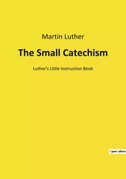 The Small Catechism