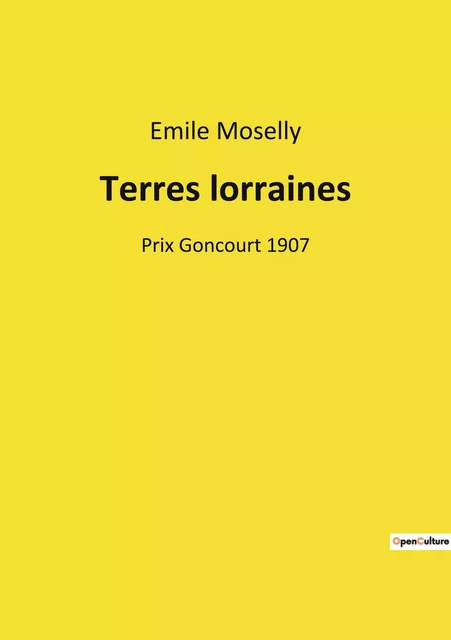 Terres lorraines - Émile Moselly - CULTUREA