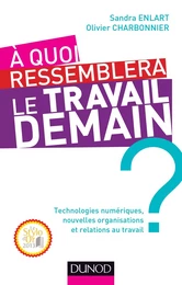 A quoi ressemblera le travail demain ? - Prix DCF du Livre - 2013