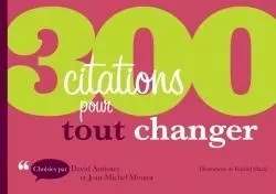 300 citations pour tout changer