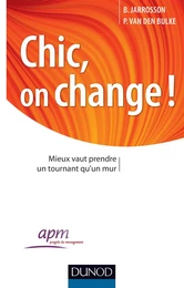 Chic, on change ! Mieux vaut prendre un tournant qu'un mur