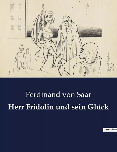 Herr Fridolin und sein Glück - Ferdinand von Saar - CULTUREA