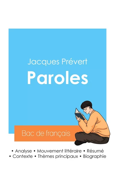 Réussir son Bac de français 2024 : Analyse du recueil Paroles de Jacques Prévert - Jacques Prévert - BAC DE FRANCAIS