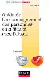 Guide de l'accompagnement des personnes en difficulté avec l'alcool - 2ème édition