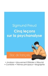 Réussir son Bac de philosophie 2024 : Analyse des Cinq leçons sur la psychanalyse de Freud