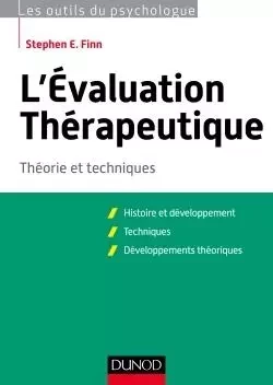 L'évaluation thérapeutique - Théorie et techniques - Stephen E. Finn - DUNOD