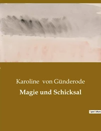 Magie und Schicksal