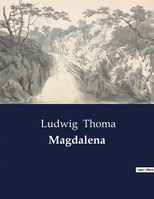 Magdalena - Ludwig Thoma - CULTUREA