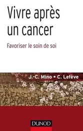 Vivre après un cancer - Favoriser le soin de soi