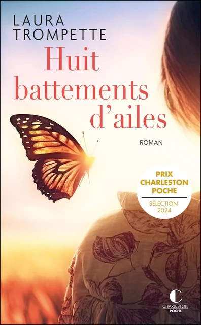 Huit battements d'ailes - Laura Trompette - CHARLESTON