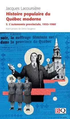 HISTOIRE POPULAIRE DU QUEBEC MODERNE V 02 -  LACOURSIERE JACQUES - BIB QUEBECOISE