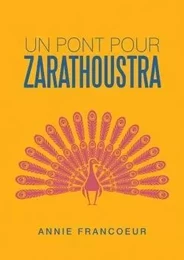 Un pont pour Zarathoustra