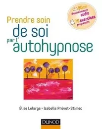 Prendre soin de soi par l'autohypnose