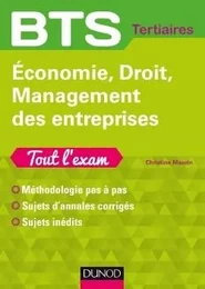 Economie, Droit, Management des entreprises - Tout l'exam - Méthodologie pas à pas, sujets d'annales